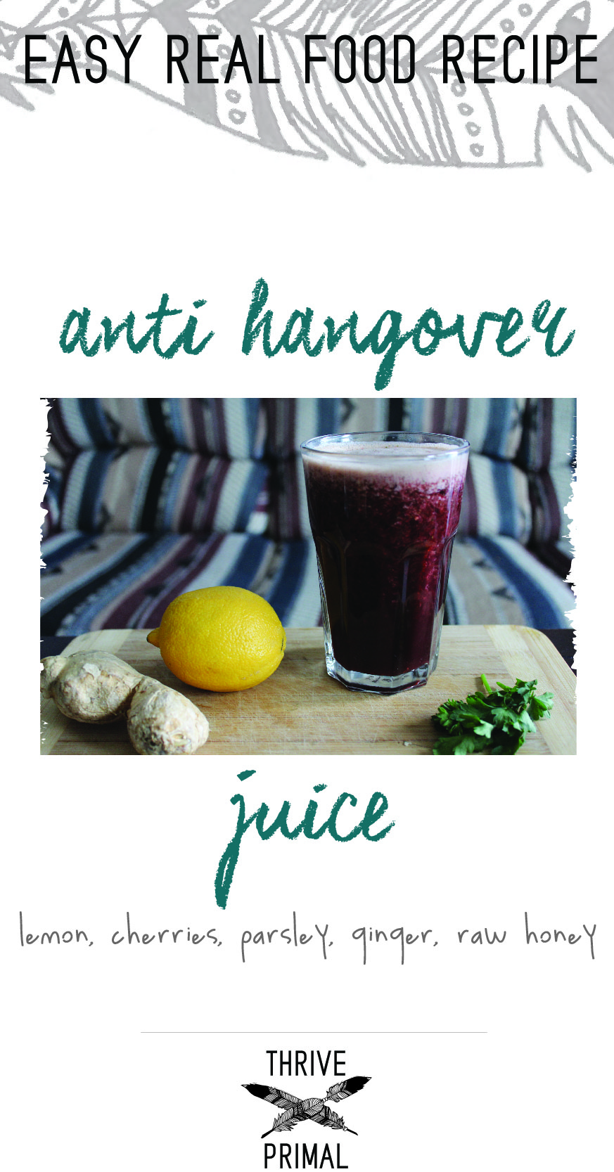 Thrive Primal - natural hangover remedy juice recipe